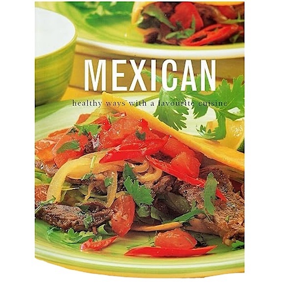 Authentic MEXICAN Healthy Ways with a Favorite Cuisine XL Hardcover Cookbook - Picture 1 of 15